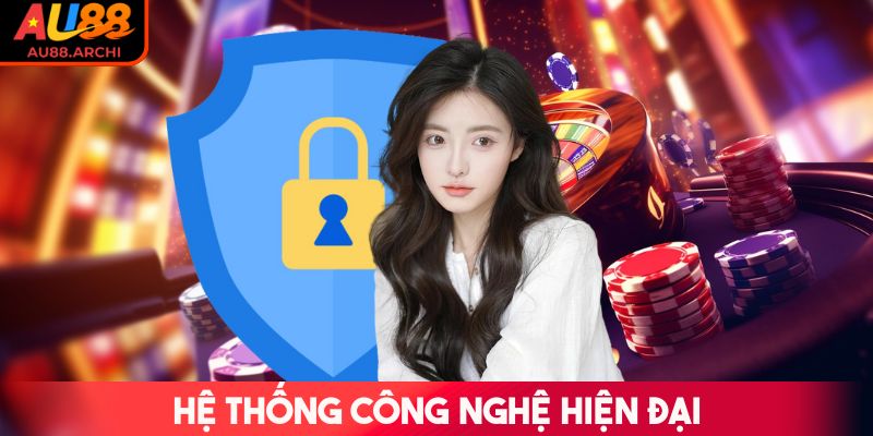 Hệ thống công nghệ hiện đại
