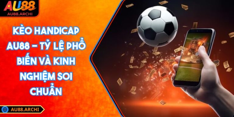 kèo Handicap AU88