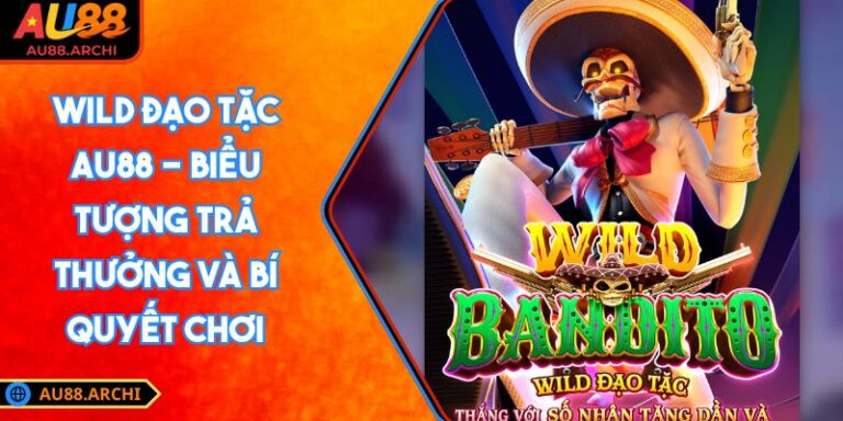 Wild Đạo Tặc AU88